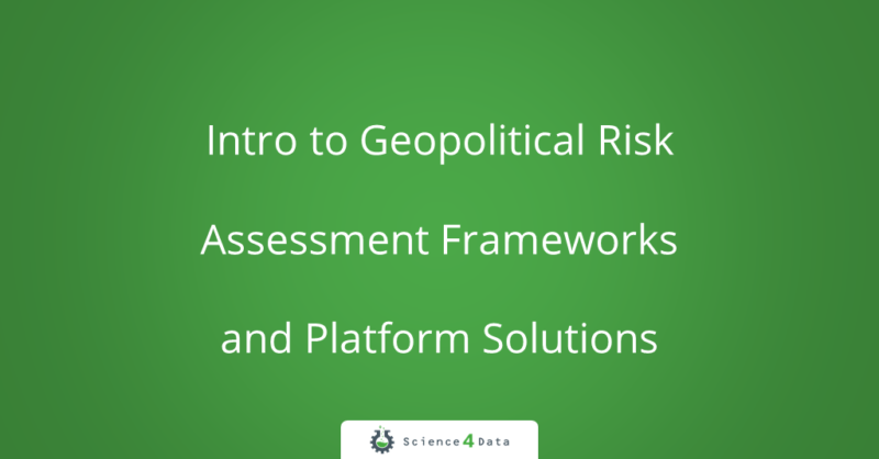 Intro To Geopolitical Risk Analysis - Science4Data